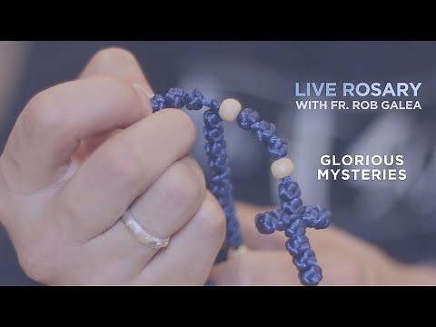 Live Rosary with Fr. Rob Galea (Glorious Mysteries)