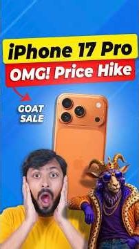 iPhone 17 Pro Price Hike! 😱 Flipkart GOAT Sale