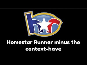 Homestar Runner minus the context-have