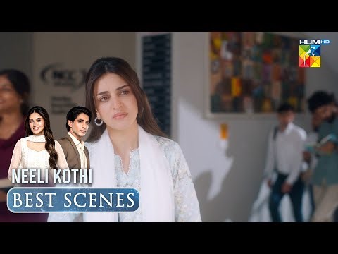 Neeli Kothi Episode 05 Key Moment [ Anmol Baloch & TalhaChahour ] - HUM TV