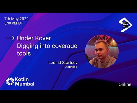 Under Kover. Digging into coverage tools with Leonid Startsev