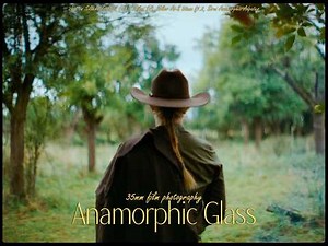 shooting cinema film with anamorphic glass