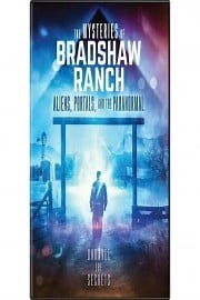 The Mysteries of Bradshaw Ranch: Aliens, Portals, and the Paranormal