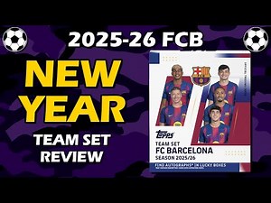 2025-26 Topps FC Barcelona Team Set Soccer Box Review