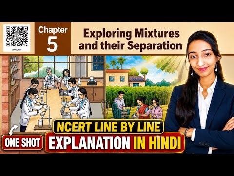 Exploring Mixtures and Their Separation Class 9 Science One Shot🔥 NCERT line by line Explanation