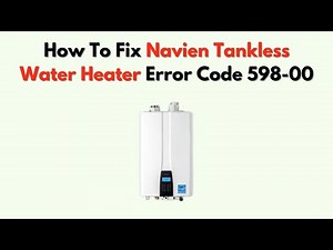 How To Fix Navien Tankless Water Heater Error Code 598-00 – Internal Control Fix
