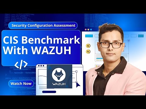 How To Make Your Computer Super Secure With CIS Benchmark and Wazuh