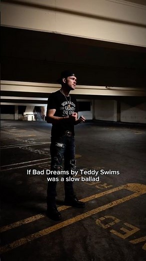 If Bad Dreams by Teddy Swims was a slow ballad #shorts