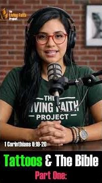 What the Bible Really Says About Tattoos Pt.1 | The Living Faith Project