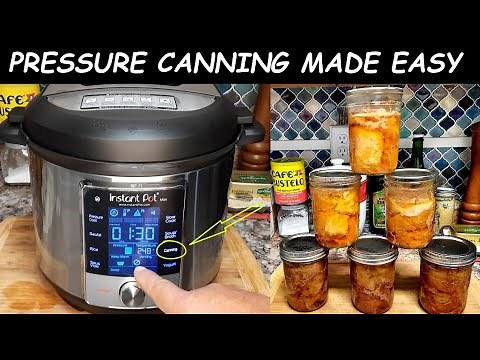 SET IT & FORGET IT PRESSURE CANNING; DUAL PURPOSE INSTANT-POT - GREAT FOR SMALL SPACES