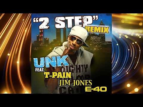 2 Step (Extended) - DJ UNK Ft. T-Pain, Jim Jones & E-40