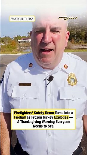 Firefighters’ Safety Demo Turns into a Fireball as Frozen Turkey Explodes