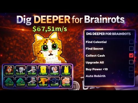 ⛏️Dig DEEPER for Brainrots Script - Auto Celestial, Secret - pastebin 2026