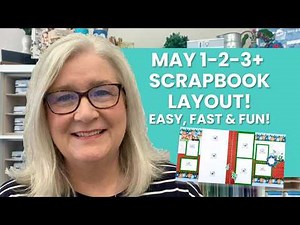 Super Fast Scrapbooking! Let's Create the May 1-2-3+ Layout Using the FREE Sketch & Handout!