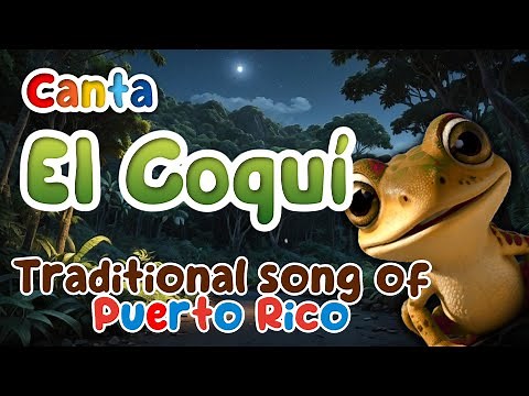Canta 'El Coquí - Canción Tradicional Puertorriqueña para Niños