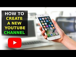 How To Create A New Youtube Channel