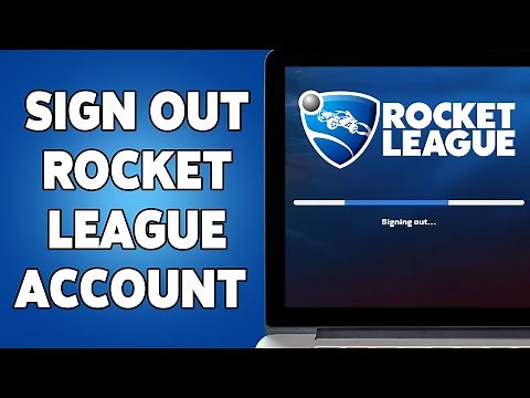 How To Sign Out From Your Rocket League Account 2025 | Securely Log Out Of Rocket League