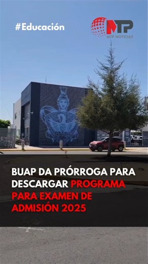153 reactions · 61 shares | BUAP da prórroga para descargar para descargar programa para examen de admisión 2025 #examen #prueba #admision #Buap #puebla #admision2025 #examenbuap2025 #escuela #noticias #noticia #viral #videoviral #videoviralll | MTP Noticias | Facebook