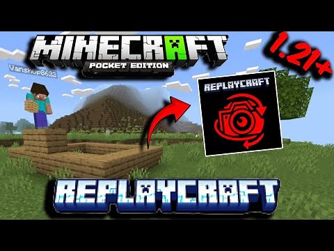 Replay Mod For Minecraft Pe 1.21+ | (100% Working & Latest Version)