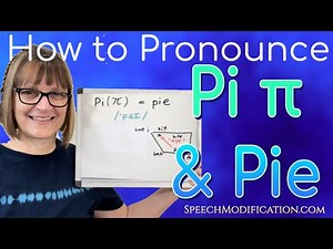 How to Pronounce Pi (Greek Letter Ππ ) and Pie (Diphthong /aɪ/ "I")
