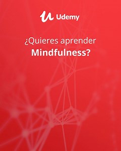 ¿Quieres aprender Mindfulness? ¡Nosotros te echamos una mano! Únete a más de 5760 de estudiantes que disfrutan aprendiendo en este curso en vídeo de 15 horas. Todo lo que necesitas para convertirte en un practicante Maestro de MIndfulness | Udemy