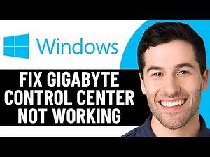 HOW TO FIX GIGABYTE CONTROL CENTER NOT WORKING IN WINDOWS 2025! (EASY FIX)