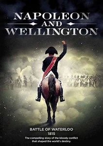 Napoleon and Wellington - Movie