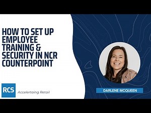 How to Set Up Employee Training & Security in NCR Counterpoint