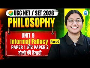 UGC NET Philosophy | Unit 9 Informal Fallacies Explained (Paper 1 & Paper 2) | UGC NET June 2026