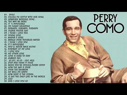 Perry Como Greatest Hits - ペリーコモベストソングオブフルアルバム2021