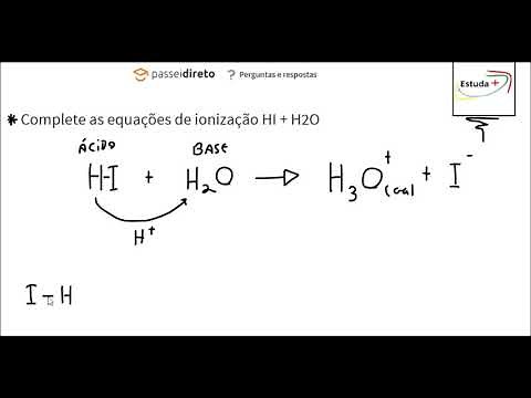 Complete as equações de ionização HI + H2O