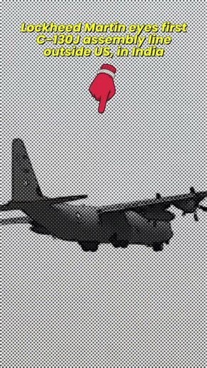 Lockheed Martin Eyes First C-130J Assembly Line in India | Defence Boost