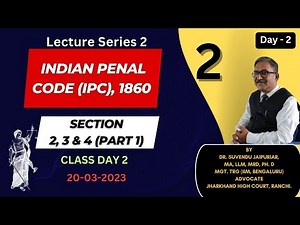 Chapter 2 IPC | INDIAN PENAL CODE (IPC), 1860 |Section 2, 3 & 4(P-1)| दिनांक 20-03-2023 | Day - 2 |