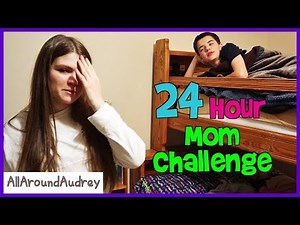 24 Hour Overnight Mom Challenge / AllAroundAudrey
