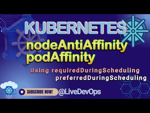38- K8s nodeAntiAffinity , Scheduling POD using podAffinity || LiveDevOps ||Hindi