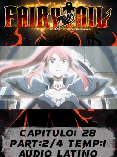 Fairy Tail Cap 28 Part 2/4 Temp 1 audio latino #fairytail #Anime #capituloscompletos #animelatino