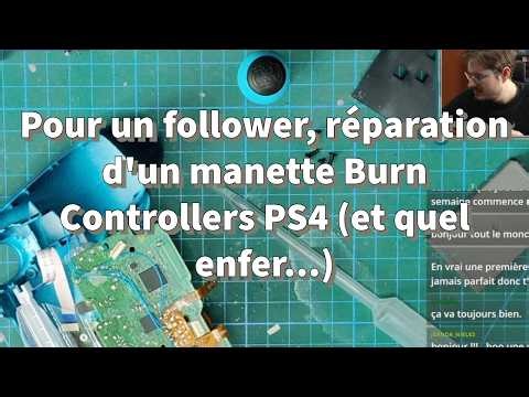 Pour un follower, réparation d'un manette Burn Controllers PS4 (et quel enfer...)