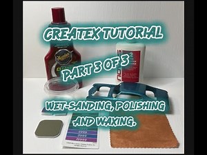 Createx tutorial part 3 of 3. Wet-sanding, polishing, and waxing the clear.
