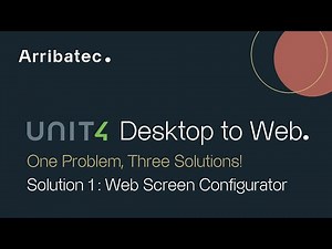 U4 ERP Desktop to Web - 1 Problem, 3 Solutions - Solution 1 : WEB SCREEN CONFIGURATOR