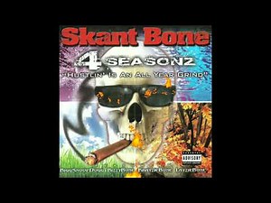 Skant Bone - 4 Seasonz [2006] - Cleveland, OH (FULL ALBUM)