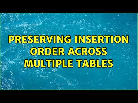 Preserving insertion order across multiple tables