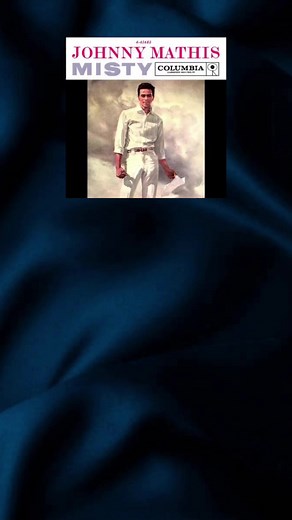 Johnny Mathis - Misty Song Lyrics