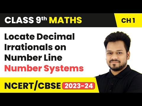 Locate Decimal Irrationals on Number Line - Number Systems | Class 9 Maths Chapter 1 | CBSE 2024-25