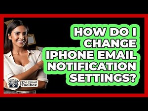 How Do I Change iPhone Email Notification Settings?