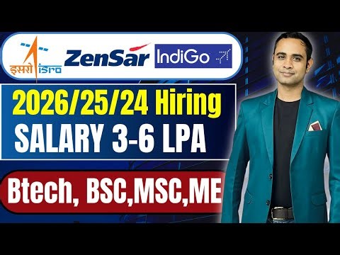 Batch 2026, 2025, 2024,23 Hiring | Isro, Zensar, Indigo Big hiring | Btech/Mtech/MSC/BSC/others