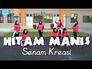 Hitam Manis || Senam Kreasi || 14.11.21