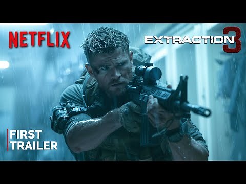 EXTRACTION 3 | FIRST TRAILER | NETFLIX | Chris Hemsworth, Idris Elba, Pedro Pascal