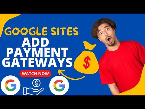How to integrate a payment gateway to google sites - Google sites e-commerce payment gateways