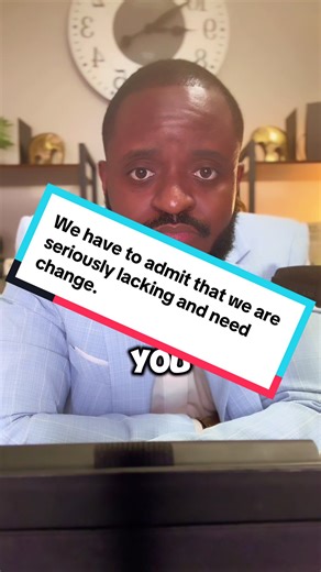 Need for Change: Acknowledging Our Shortcomings