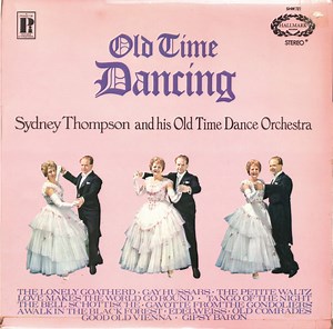 Sydney Thompson And His Old Time Dance Orchestra - Old Time Dancing